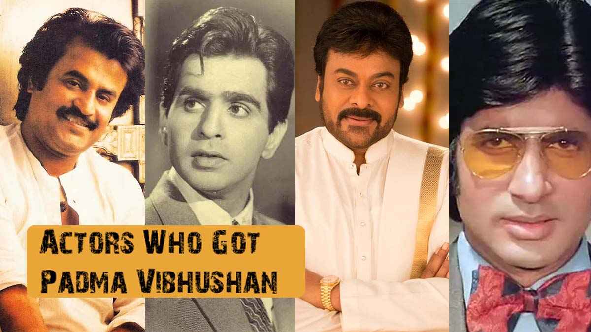 Actors and Actresses Who Got Padma Vibhushan